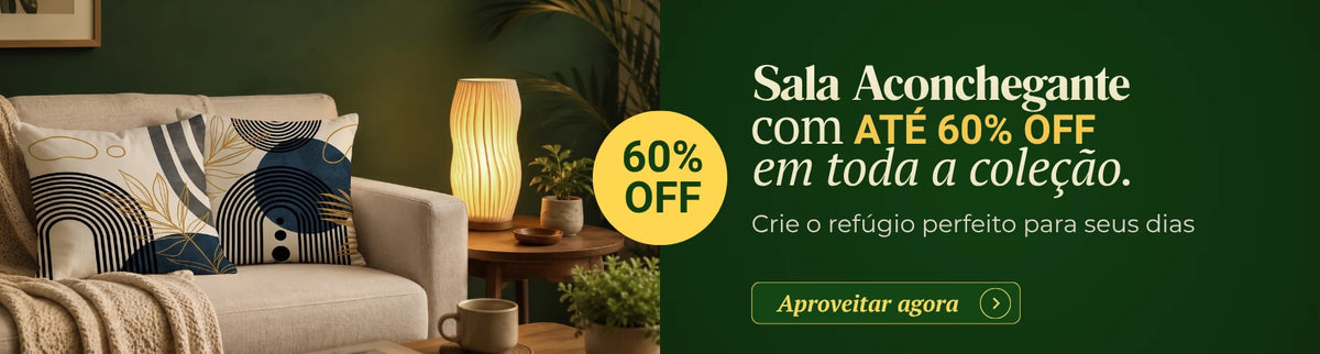 Sala Aconchegante com ATÉ 60% OFF em toda a coleção.